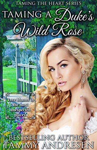 Taming a Duke's Wild Rose