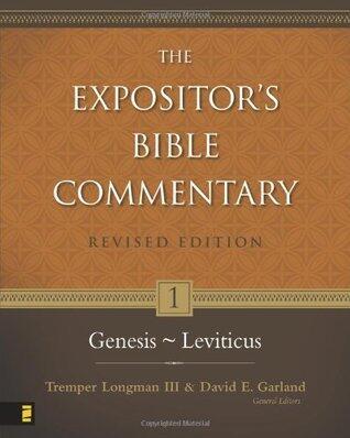 The Expositor's Bible Commentary: Genesis-Leviticus