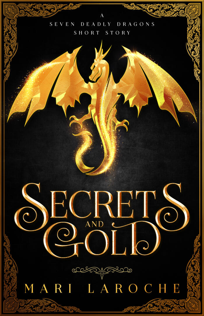 Secrets and Gold: A Seven Deadly Dragons Short Story