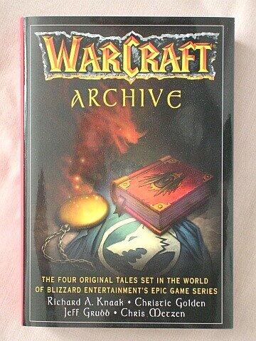 Warcraft Archive: Day of the Dragon, Lord of the Clans, The Last Guardian, & Of Blood and Honor