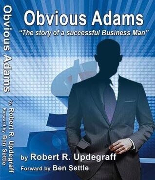 Obvious Adams - The Story of a Successful Business Man
