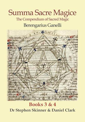Summa Sacre Magice: Books 3 & 4: The Compendium of Sacred Magic