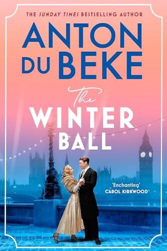 The Winter Ball: A sweeping story of love and war from the bestselling author of the Buckingham hotel series