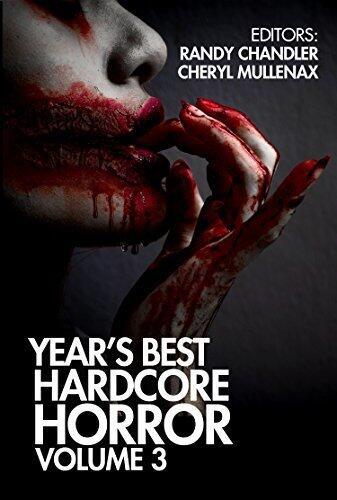 Year's Best Hardcore Horror (Volume 3)
