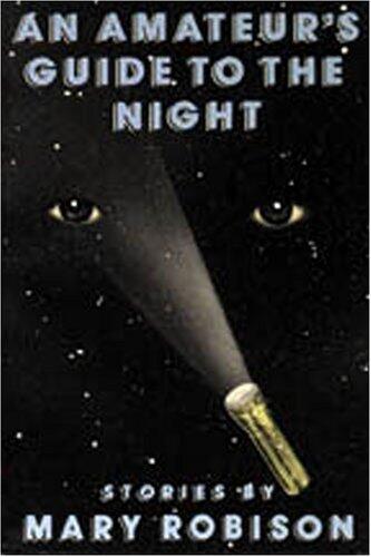 An Amateur's Guide to the Night