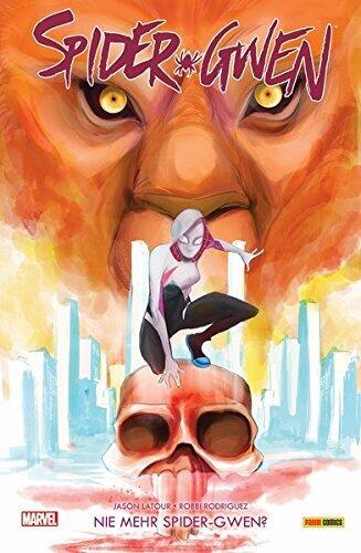 Spider-Gwen, Bd. 3: Nie mehr Spider-Gwen?