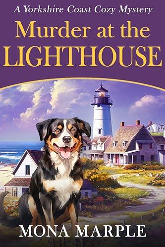 Murder at the Lighthouse: A Yorkshire Coast Cozy Mystery