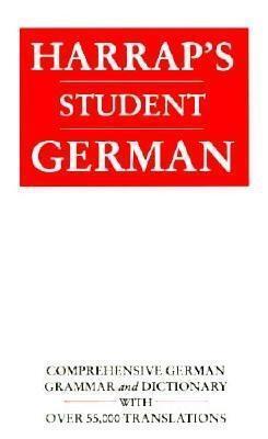 Harrap's German School Dictionary: Plus German Grammar