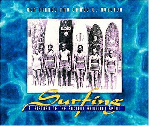 Surfing: A History of the Ancient Hawaiian Sport