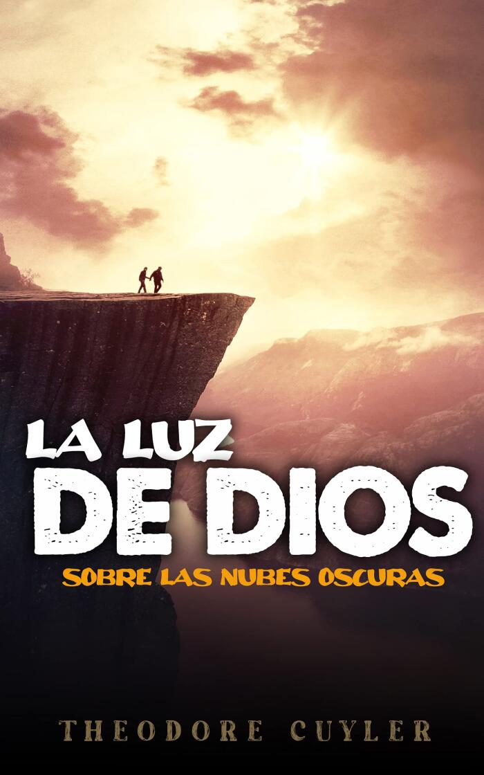 LA LUZ DE DIOS SOBRE LAS NUBES OSCURAS
