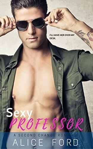 Sexy Professor: A Second Chance Romance