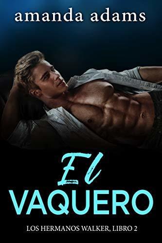 El Vaquero (Los hermanos Walker nº 2)