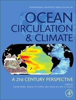 Ocean Circulation and Climate: A 21st Century Perspective