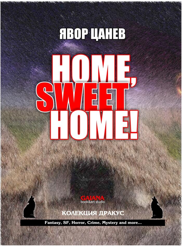 HOME, SWEET HOME!