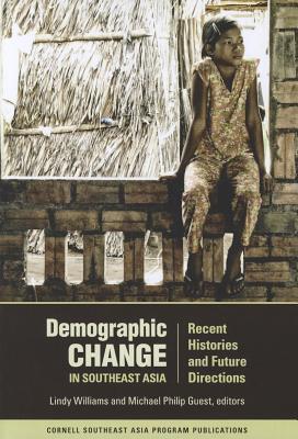 Demographic Change in Southeast Asia: Recent Histories and Future Directions