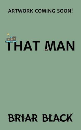 That Man
