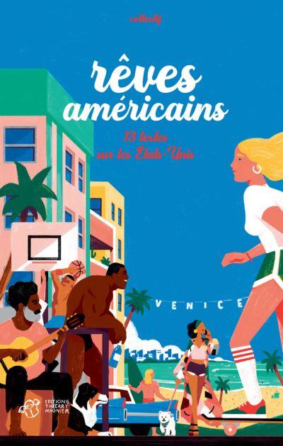 Rêves américains : 13 textes sur les Etats-Unis