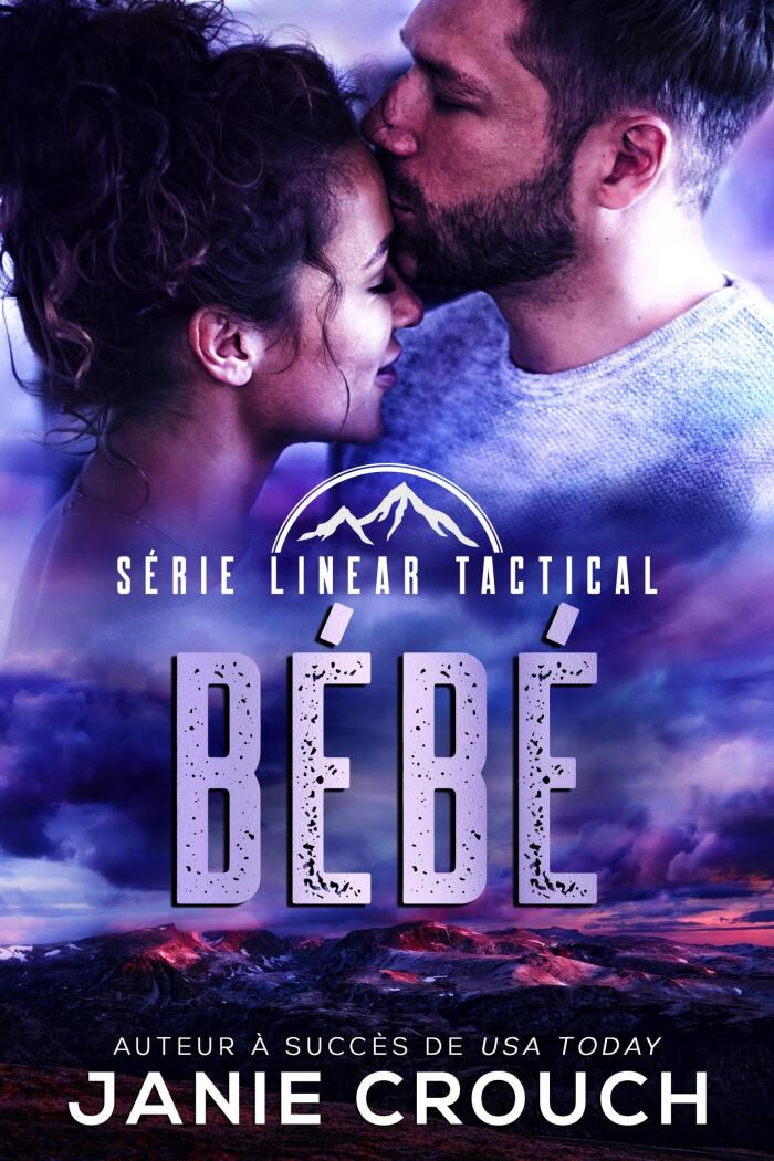 Bébé (Série Linear Tactical (Français) t. 9)