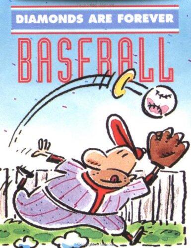 Baseball: Diamonds Are Forever