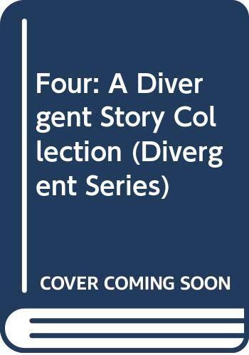 Four: A Divergent Story Collection