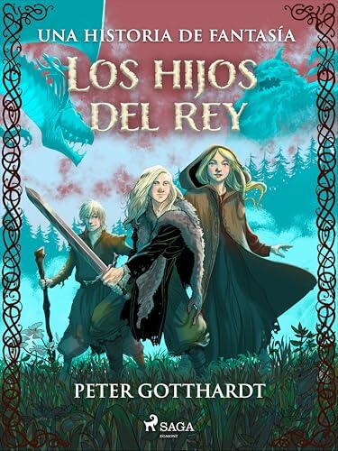 Los hijos del rey: una historia de fantasía (Kongebørn)