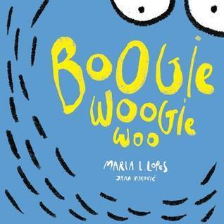 Boogie Woogie Woo (Oliver Boo and Ruby Roo)