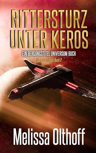 Rittersturz Unter Keros: Ein Buch des Bergungstitel Universum (Die Koalition 19)
