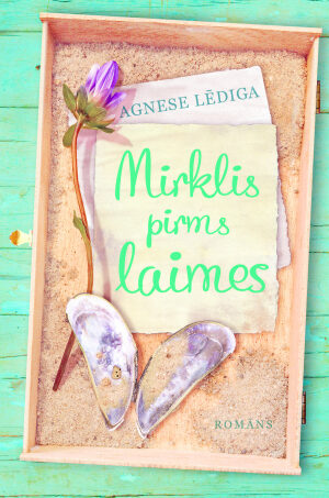 Mirklis pirms laimes