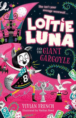 Lottie Luna and the Giant Gargoyle: Book 4