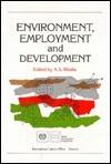Environment, Employment and Development