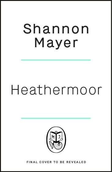 Heathermoor: A Hidden Castle, a Forbidden Romance, and a War That Could Shatter Everything - Welcome Back to the Dwimmer World . . .