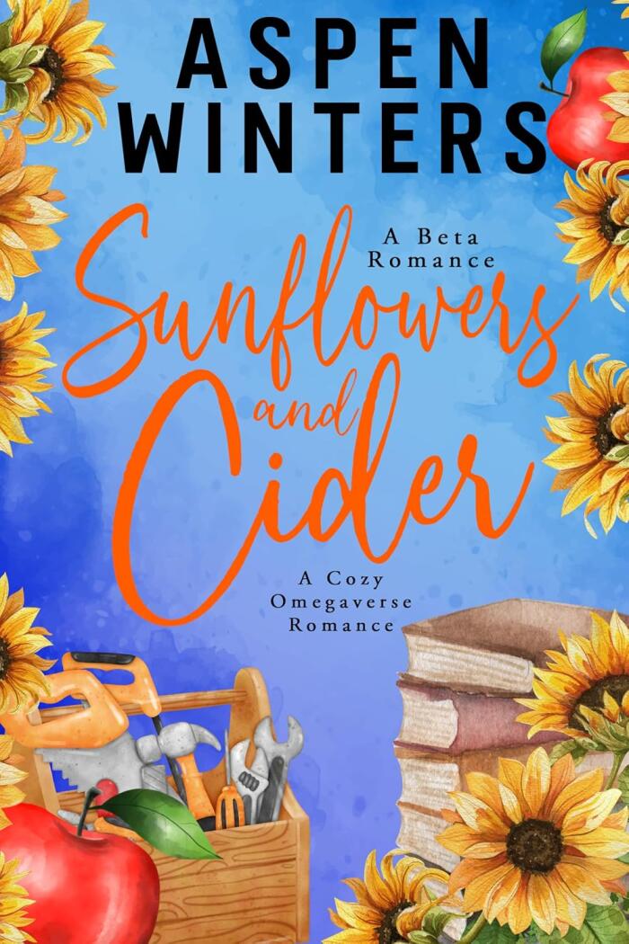 Sunflowers and Cider