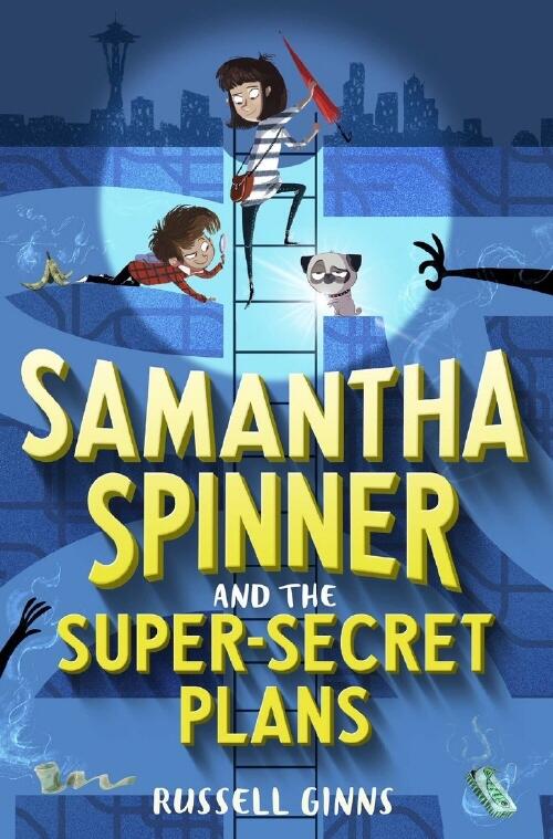 Samantha Spinner and the Super Secret Plans