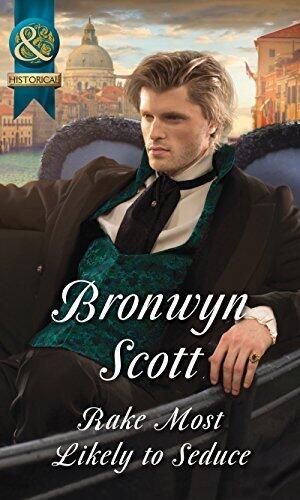 Rake Most Likely To Seduce (Mills & Boon Historical)
