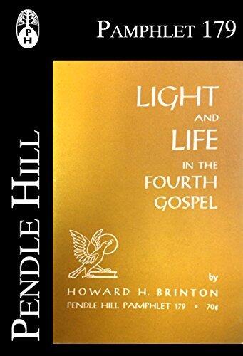 Light and Life in the Fourth Gospel