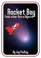 Rocket Boy Finds other Astro Objects