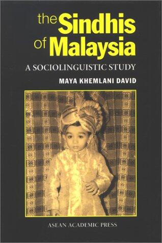 Sindhis of Malaysia: A Sociolinguistic Study