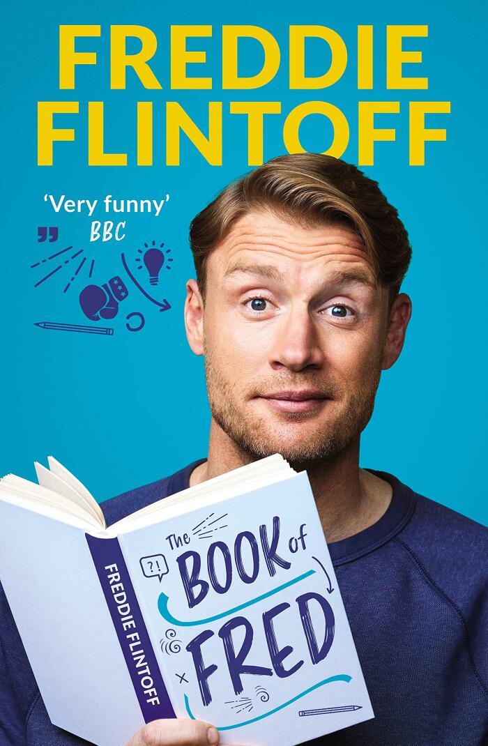 The Book of Fred: Funny Anecdotes and Hilarious Insights from the Much-Loved TV Presenter and Cricketer