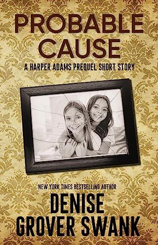 Probable Cause: A Harper Adams Mystery Prequel Short Story