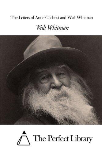 The Letters of Anne Gilchrist and Walt Whitman