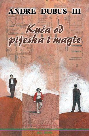 Kuća od pijeska i magle