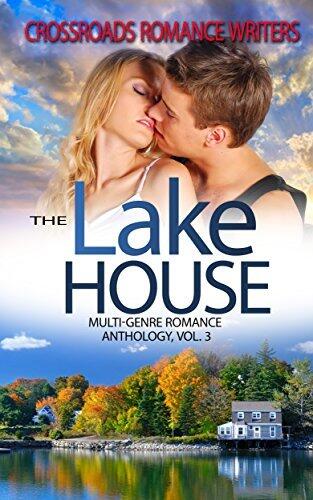 The Lake House: Multi-Genre Romance Anthology Vol, 3