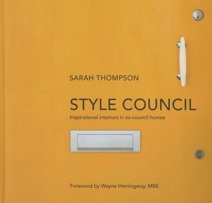 Style Council: Inspirational Interiors in Ex-Council Homes