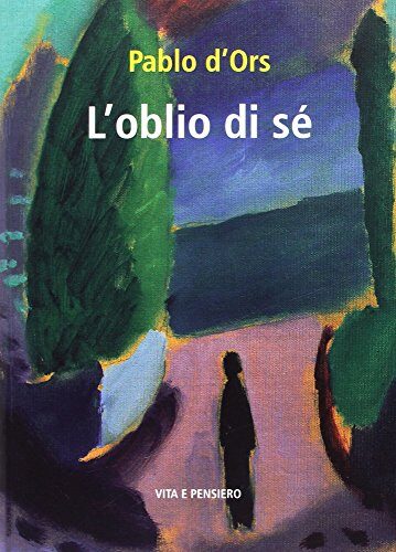 L'oblio di sé