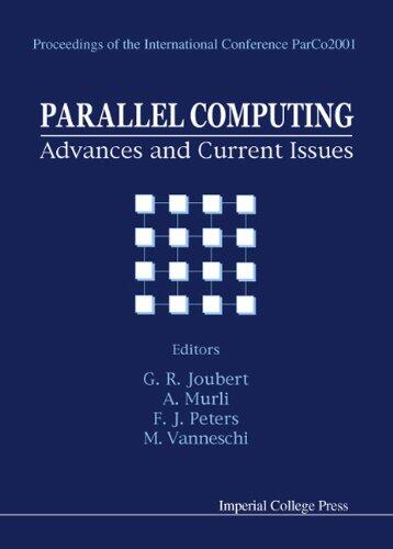Parallel Computing: Advances and Current Issues, Proceedings of the International Conference Parco2001: Advances and Current Issues, Proceedings of the International Conference Parco2001