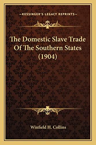 The Domestic Slave Trade Of The Southern States