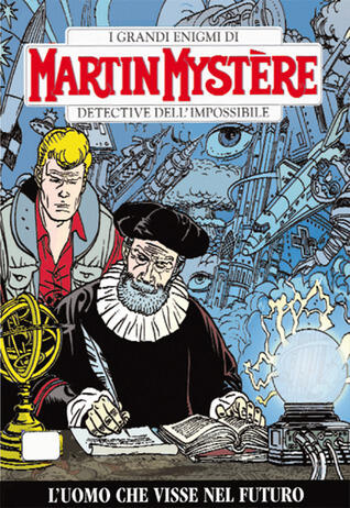 Martin Mystère n. 313: L'uomo che visse nel futuro