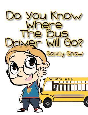 Do You Know Where The Bus Driver Will Go?