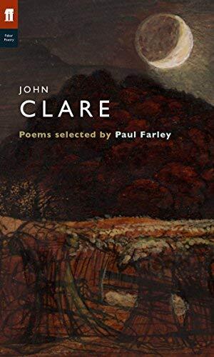 John Clare: Poems (Selected by Paul Farley)