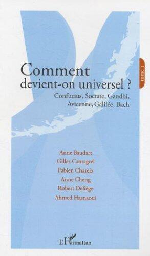 Comment devient-on universel? (Tome 1)